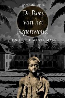 De Roep van het Regenwoud -  Lancar Ida-Bagus (ISBN: 9789403822457)