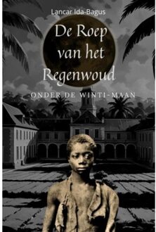 De Roep Van Het Regenwoud - Lancar Ida-Bagus