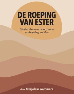 De roeping van Ester -  Marjolein Gommers (ISBN: 9789465113159)