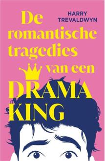 De romantische tragedies van een Drama King -  Harry Trevaldwyn (ISBN: 9789402717228)
