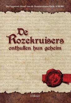 De Rozekruisers onthullen hun geheim - Boek De Opperste Raad van de Rozekruisers Orde AMORC (9089540709)