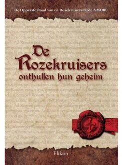 De Rozekruisers onthullen hun geheim - Boek De Opperste Raad van de Rozekruisers Orde AMORC (9089540709)