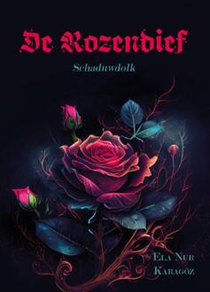 De Rozendief Schaduwdolk -  Ela Nur Karagoz (ISBN: 9789465091808)