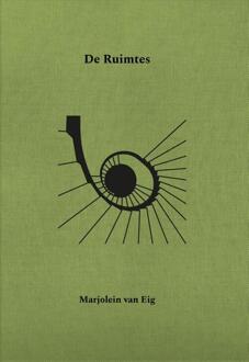 De Ruimtes -  Marjolein van Eig (ISBN: 9789090389509)