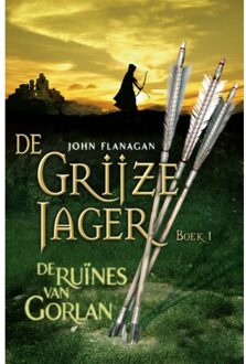 De Ruïnes Van Gorlan - De Grijze Jager - John Flanagan