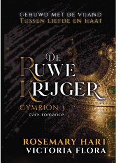 De Ruwe Krijger - Rosemary Hart