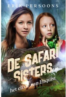 De Safari Sisters En Het Elixir Van Enquist - Erik Persoons