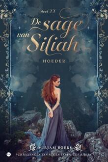 De sage van Siliah: Hoeder -  Mirjam Boers (ISBN: 9789465090399)