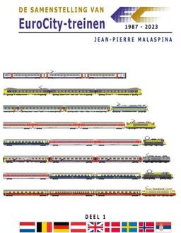 De Samenstelling Van Eurocity-Treinen (1987-2023) / 1 - Jean-Pierre Malaspina