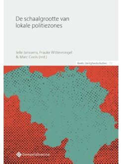De Schaalgrootte Van Lokale Politiezones - Veiligheidsstudies, Nr. 17 - Jelle Janssens