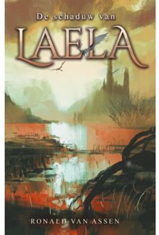 De Schaduw Van Laela - Verhalen Uit Invisia - Ronald van Assen