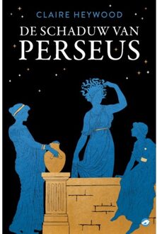 De Schaduw Van Perseus - Claire Heywood