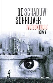 De schaduwschrijver - Boek Ivo Bonthuis (9046823962)