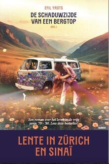 De schaduwzijde van een bergtop 1 - Lente in Zürich en Sinaï -  Efil Yrots (ISBN: 9789083430324)