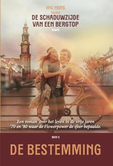 De schaduwzijde van een bergtop 3 - De bestemming -  Efil Yrots (ISBN: 9789083499772)