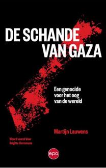 De schande van Gaza -  Martijn Lauwens (ISBN: 9789462675605)