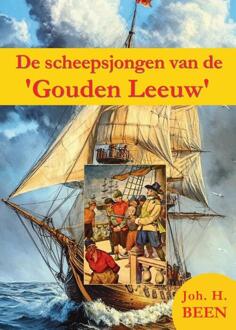 De scheepsjongen van de 'Gouden Leeuw' -  Joh.H. Been (ISBN: 9789085485407)