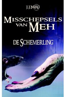 De schemerling - Misschepsels van Meh