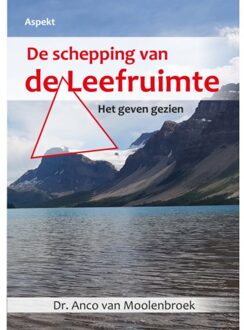 De Schepping Van De Leefruimte - Anco van Moolenbroek