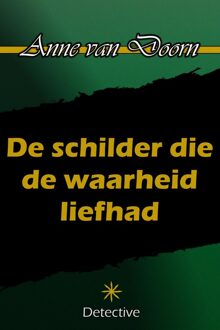 De schilder die de waarheid liefhad