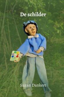 De schilder -  Suzan Dankert (ISBN: 9789465200019)