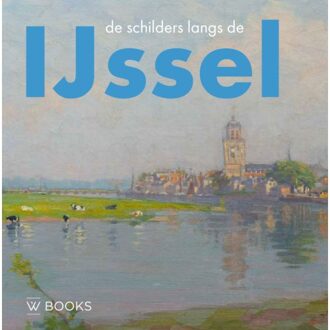 De Schilders Langs De Ijssel