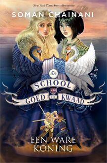 De School van Goed en Kwaad 6 - Een ware koning -  Soman Chainani (ISBN: 9789402775136)