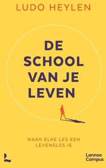 De School Van Je Leven - Ludo Heylen