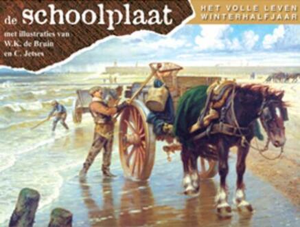 De Schoolplaat het Volle Leven Winterhalfjaar - Boek F. van Dulmen (9075531702)