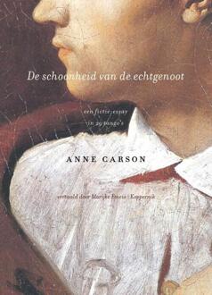 De schoonheid van de echtgenoot -  Anne Carson (ISBN: 9789083347110)
