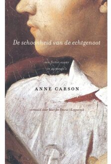 De Schoonheid Van De Echtgenoot - Anne Carson