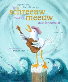De schreeuw van de meeuw -  Chris Oelmeijer, Inge Besaris (ISBN: 9789047717133)