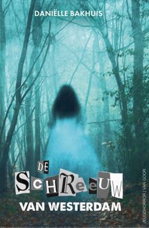 De schreeuw van Westerdam - Daniëlle Bakhuis - ebook