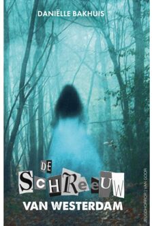 De Schreeuw Van Westerdam - Daniëlle Bakhuis