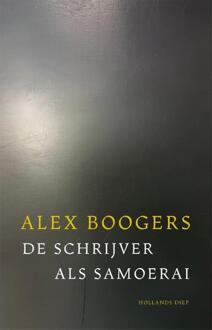De schrijver als samoerai -  Alex Boogers (ISBN: 9789048871230)