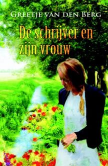 De schrijver en zijn vrouw - eBook Greetje van den Berg (905977728X)