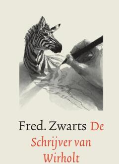 De Schrijver van Wirholt - Boek Fred. Zwarts (9463420665)