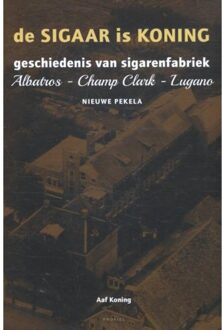 De sigaar is koning - Boek Aaf Koning (9052945845)