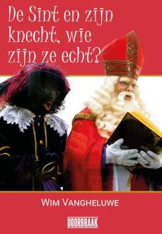 De Sint En Zijn Knecht, Wie Zijn Ze Echt? - Wim Vangheluwe