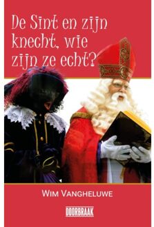 De Sint En Zijn Knecht, Wie Zijn Ze Echt? - Wim Vangheluwe
