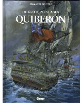 De Slag Bij Quiberon - Grote Zeeslagen - Jean-Yves Delitte