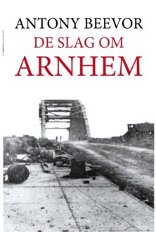 De slag om Arnhem - Boek Antony Beevor (9026342470)