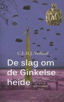 De slag om de Ginkelse heide bij Ede - Boek C.E.H.J. Verhoef (9461531664)