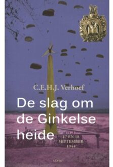 De slag om de Ginkelse heide bij Ede - Boek C.E.H.J. Verhoef (9461531664)