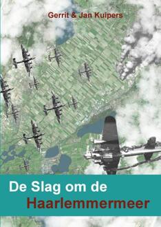 De Slag om de Haarlemmermeer - Boek Gerrit Kuipers (9402132066)
