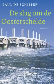 De slag om de Oosterschelde - eBook Paul de Schipper (9045018098)