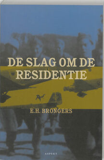 De slag om de residentie - Boek E.H. Brongers (9059111389)