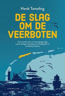 De slag om de veerboten -  Henk Tameling (ISBN: 9789083269191)