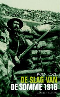 De slag van de Somme 1916 - Boek Koen Koch (9026326823)