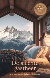 De slechte gastheer - Annette van Zuijlekom-de Zeeuw - ebook